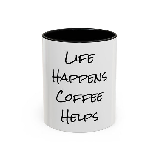 Life Happens Coffee Helps Accent Coffee Mug, Colorful Mug Gift for Coffee Lovers, Kitchen Decor, Gift for Her, Funny Mug, Coffee Cup