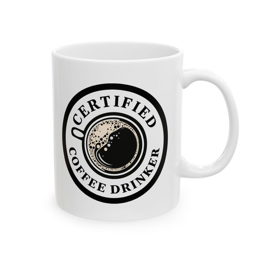 Certified Coffee Drinker Mug, Coffee Lover Gift, Funny Coffee Cup, Tea Mug, Gift for Caffeine Addict, Ceramic Mug