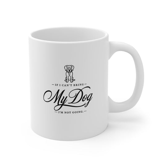 Dog Quote Mug, Cute Puppy Coffee Cup, Pet Lover Gift, Funny Dog Saying, Tea Mug 11oz, Dog Owner Present